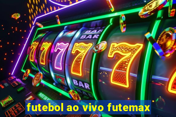 futebol ao vivo futemax